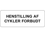 1099H-14-15x40cm HENSTILLING AF CYKLER FORBUDT
