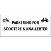 1099-30x70-101H Scooter & knallert parkering