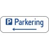 Parkering med venstre pil 20x60 cm Parkeringsskilte