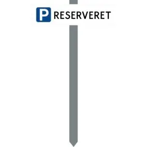 Parkeringsspyd P RESERVERET hvidlakeretskilt 10x40 cm - Parkeringsspyd 70cm m/10x40cm