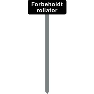PARKERINGSSPYD 120CM Forbeholdt rollator SORTLAKERETSKILT 15X40 CM - Parkeringsspyd 120cm m/15x40cm skilt