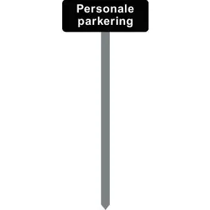 PARKERINGSSPYD 120CM PERSONALE PARKERING SORTLAKERETSKILT 15X40 CM - Parkeringsskilte