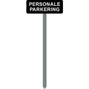 PARKERINGSSPYD 120CM PERSONALE PARKERING SORTLAKERETSKILT 15X40 CM - Parkeringsskilte