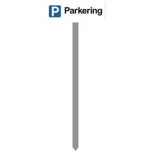 PARKERINGSSPYD 120CM P Parkering HVIDLAKERETSKILT 15X40 CM - Parkeringsspyd 120cm m/15x40cm skilt