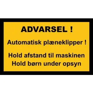AUTOMATISK PLÆNEKLIPPER 30X50 CM ALUSKILTE - Advarselsskilte