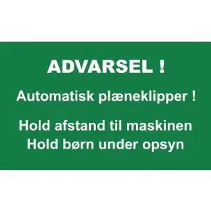 AUTOMATISK PLÆNEKLIPPER 30X50 CM ALUSKILTE - Advarselsskilte