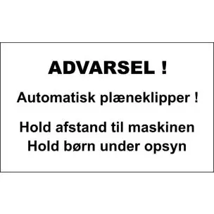 AUTOMATISK PLÆNEKLIPPER 30X50 CM ALUSKILTE - Advarselsskilte