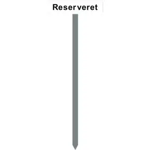 PARKERINGSSPYD 120CM "Reserveret" SKILT 10X40 CM (H) - Parkeringsspyd 120cm m/10x40cm skilt