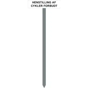 PARKERINGSSPYD 120CM "Henstilling af cykler forbudt" SKILT 10X40 CM (H) - Parkeringsspyd 120cm m/10x40cm skilt
