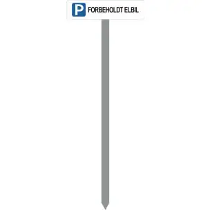PARKERINGSSPYD 120CM "P FORBEHOLDT ELBIL" SKILT 10X40 CM (H) - Parkeringsspyd 120cm m/10x40cm skilt