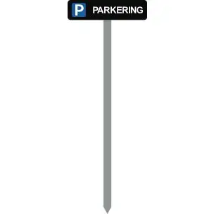 PARKERINGSSPYD 120CM "P Parkering" SKILT 10X40 CM (S) - Parkeringsspyd 120cm m/10x40cm skilt