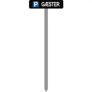 PARKERINGSSPYD 120CM "P GÆSTER" SKILT 10X40 CM (S) - Parkeringsspyd 120cm m/10x40cm skilt
