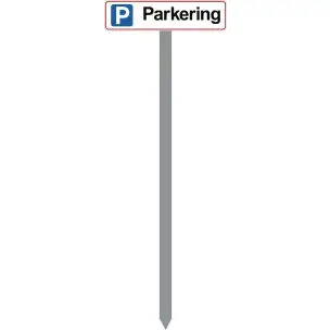 PARKERINGSSPYD 120CM "P Parkering" SKILT 10X40 CM (R) - Parkeringsspyd 120cm m/10x40cm skilt