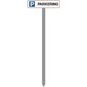 PARKERINGSSPYD 120CM "P Parkering" SKILT 10X40 CM (R) - Parkeringsspyd 120cm m/10x40cm skilt