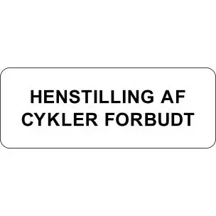HENSTILLING AF CYKLER FORBUDT 15x40cm Parkeringsskilte - Aluskilte 15x40cm