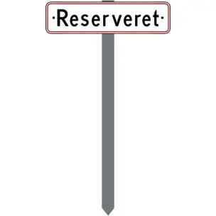 Parkeringsspyd med Reserveret - Parkeringsskilte