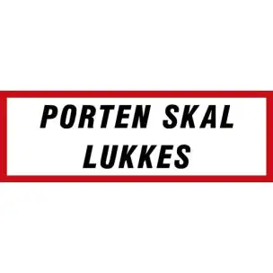 PORTEN SKAL LUKKES 20x60 cm - Aluskilt - Aluskilte 20x60cm