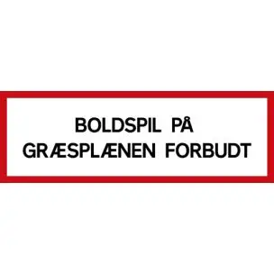 BOLDSPIL PÅ GRÆSPLÆNEN FORBUDT 20x60 cm - Aluskilt - Forbudsskilte